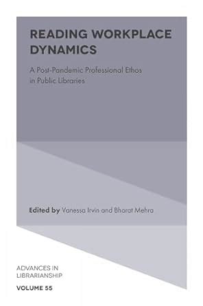 Buy Reading Workplace Dynamics: A Post-pandemic Professional Ethos in ...