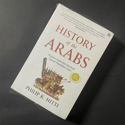 Jual History of the Arabs - Philip K. Hitti | Shopee Indonesia
