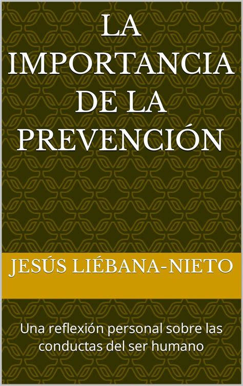 La importancia de la prevención: Una reflexión personal sobre las ...