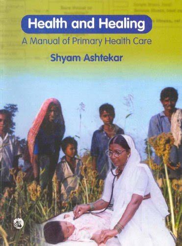 Buy Health and Healing: A Manual of Primary Health Care Book Online at ...
