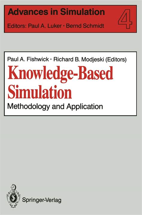 Knowledge-Based Simulation: Methodology and Application: 4 (Advances in ...