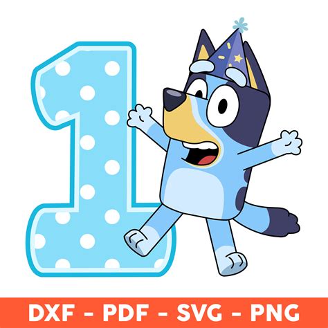 Bluey Happy 1ST Birthday, Of The Birthday Svg, Bluey Birthda | Inspire ...