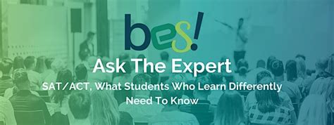 Ask the Expert: SAT/ACT, What Students Who Learn Differently Need To ...