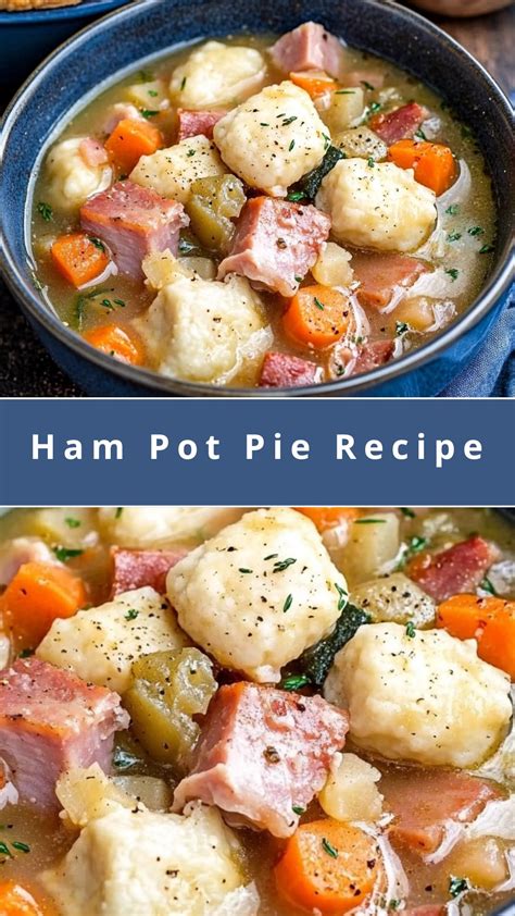 Ham Pot Pie Recipe - WEEKNIGHT RECIPES