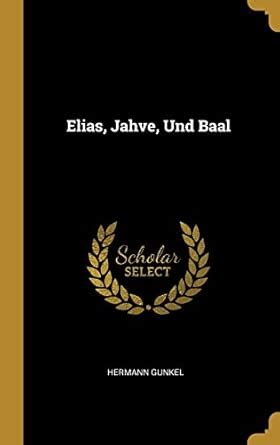 Buy Elias, Jahve, Und Baal Book Online at Low Prices in India | Elias ...