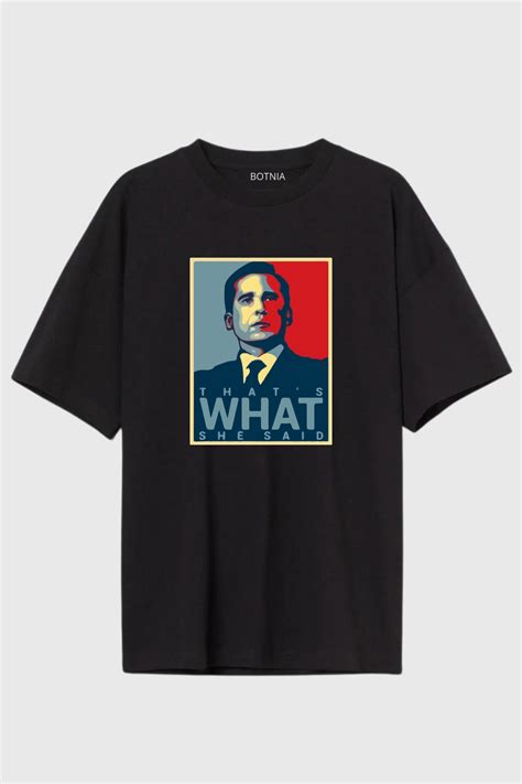 That's what she said Black 100% Cotton Oversized Printed Round Neck ...