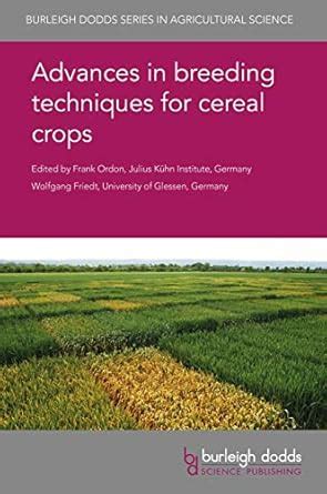 Advances in breeding techniques for cereal crops (Burleigh Dodds Series ...