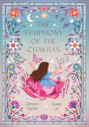 The Symphony of the Chakras: A Child’s Journey of Mindfulness, Emotions ...