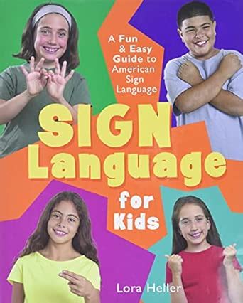 Sign Language for Kids : Heller, Lora: Amazon.in: Books