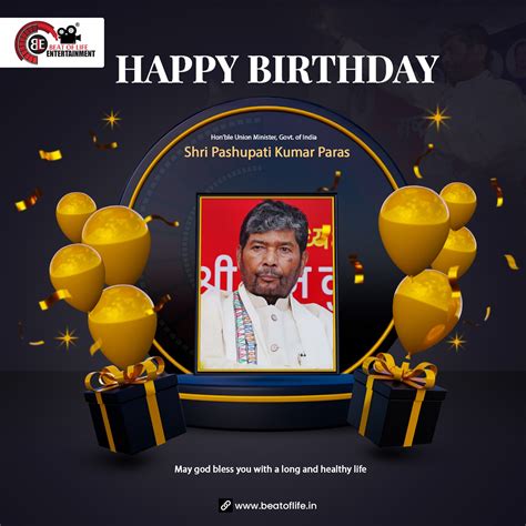 Happy Birthday Union Minister Shri Pashupati Kumar Paras Ji - Beat of ...