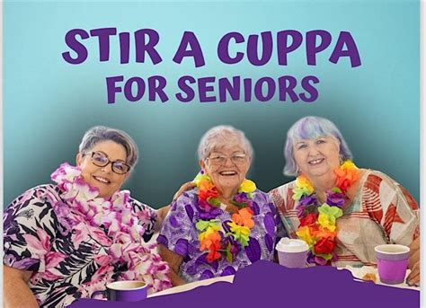 Stir A Cuppa For Seniors, Senior Citizens Hall, Mackay, 14 June 2024 ...