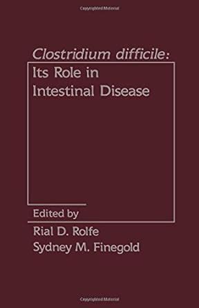 Buy Clostridium Difficile: Role in Intestinal Disease Book Online at ...