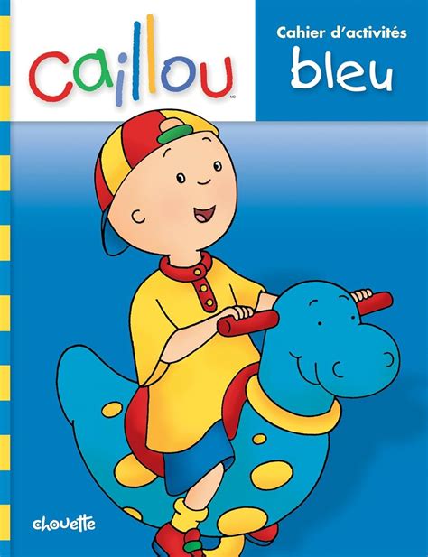 Buy Caillou cahier d'activites bleu Book Online at Low Prices in India ...