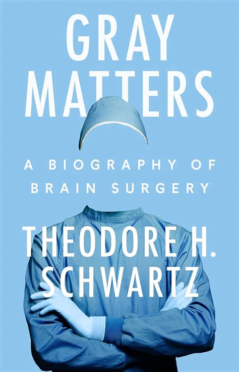 Buy Gray Matters: A Biography of Brain Surgery Book Online at Low ...