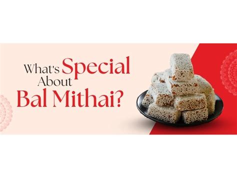 What's Special About Bal Mithai? Mirchi.com