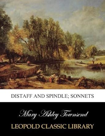 Distaff and spindle; sonnets : Amazon.in: Books