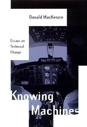 Buy Knowing Machines – Essays on Technical Change (Inside Technology ...