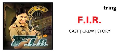 F.I.R. - TV Show, Cast, Crew, Plot and more