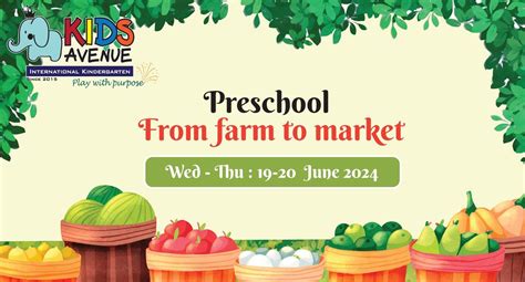 Preschool-Form Farm to Market, Kids Avenue International Kindergarten ...