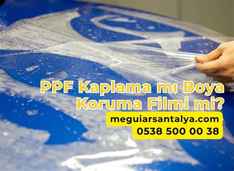 PPF Kaplama mı Boya Koruma Filmi mi? | Meguiar's Antalya