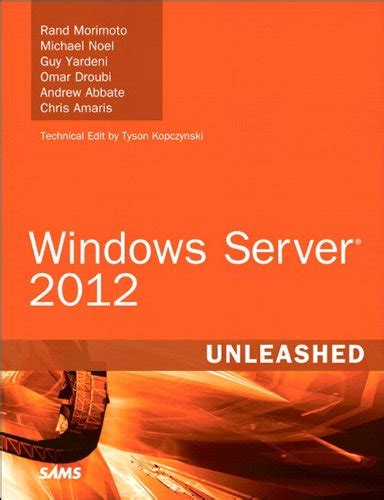 Windows Server 2012 Unleashed eBook : Morimoto, Rand, Noel, Michael ...