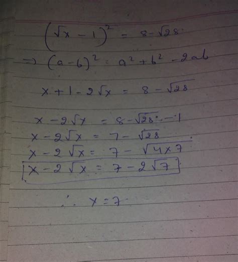 (√x-1)^2=8-√28 solution - Brainly.in