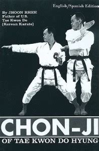 Chon-Ji of Tae Kwon Do Hyung: Buy Chon-Ji of Tae Kwon Do Hyung by Rhee ...