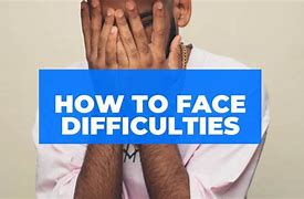 Image result for face difficulty