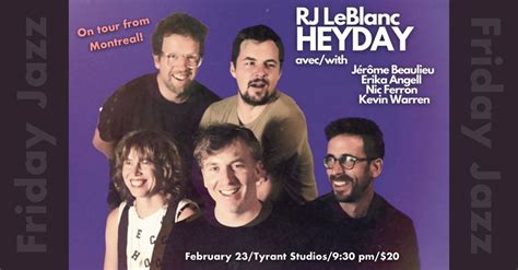 Friday Jazz: RJ LeBlancs HEYDAY, Tyrant Studios, Vancouver, February 23 ...