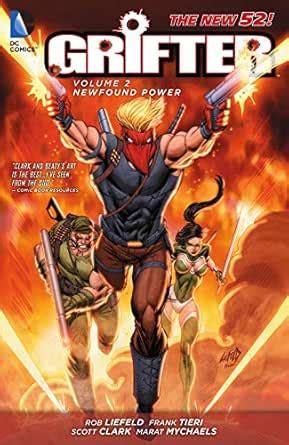 Grifter (2011-2013) Vol. 2: New Found Power eBook : Liefeld, Rob, Tieri ...