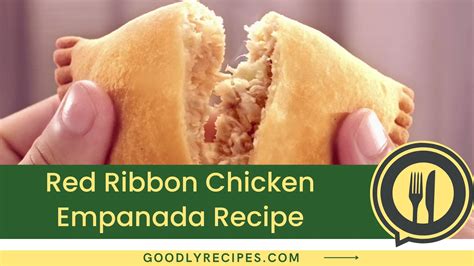 Red Ribbon Chicken Empanada Recipe - Step By Step Easy Guide