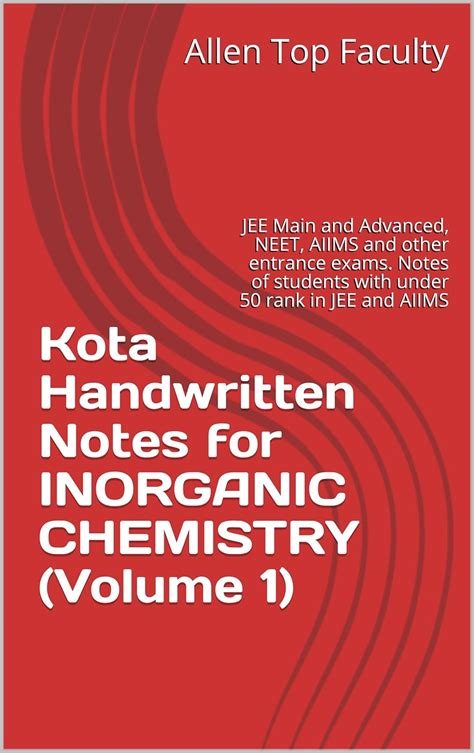 Kota Handwritten Notes for INORGANIC CHEMISTRY (Volume 1): JEE Main and ...
