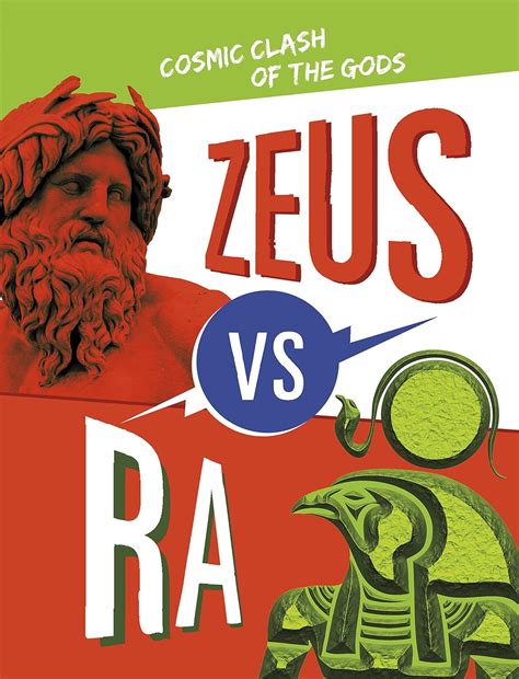 Buy Zeus vs Ra: Cosmic Clash of the Gods (Mythology Matchups) Book ...