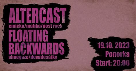 Altercast & Floating Backwards v Ponorce, Ponorka Olomouc, 19 October ...