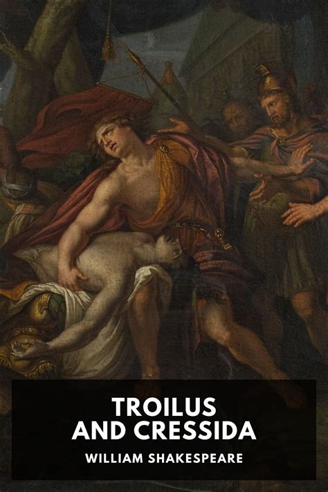 Troilus and Cressida, by William Shakespeare - Free ebook download ...