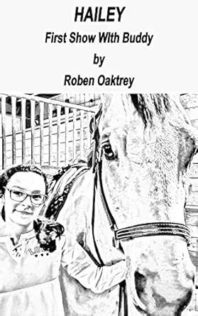 Hailey: First Show With Buddy eBook : Oaktrey, Roben : Amazon.in ...