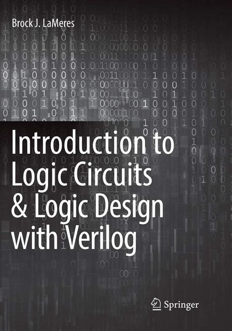 Introduction to Logic Circuits & Logic Design with Verilog : LaMeres ...