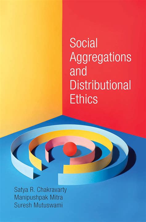 Social Aggregations and Distributional Ethics : Chakravarty, Satya R ...