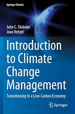 Introduction to Climate Change Management: Transitioning to a Low ...