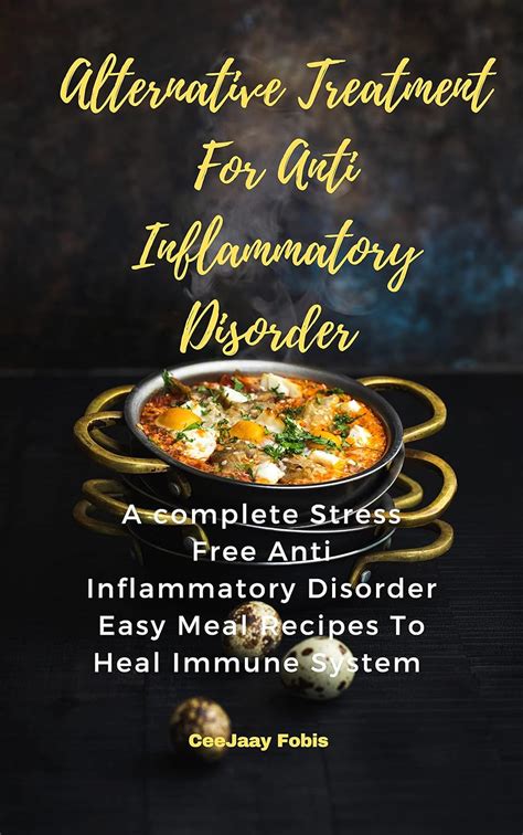 ALTERNATIVE TREATMENT FOR ANTI INFLAMMATORY DISORDER : A Complete ...