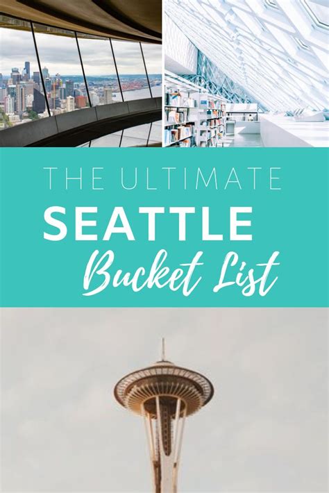 Seattle Bucket List - Top 50 Things You Must Do In The Emerald City ...
