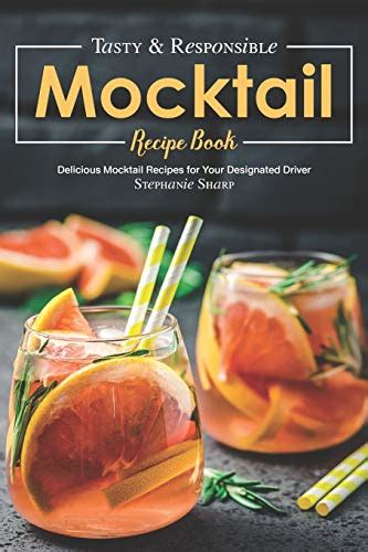 Buy Tasty & Responsible Mocktail Recipe Book: Delicious Mocktail ...