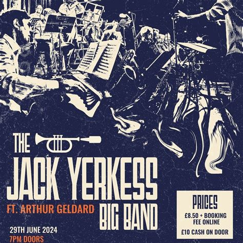 The Jack Yerkess Big Band Sound - Featuring Arthur Geldard, St Andrews ...