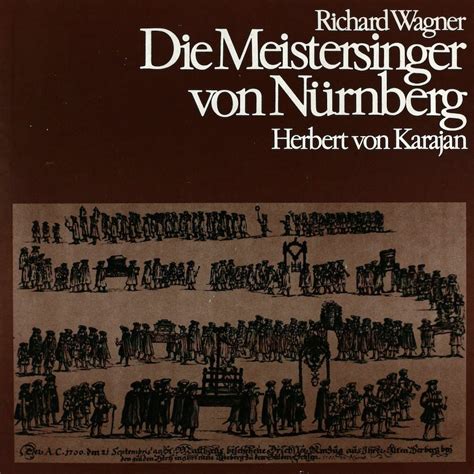 Herbert von Karajan. Staatskapelle Dresden. Wagner. Die Meistersinger ...