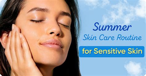 Best Summer Skin Care Routine for Sensitive Skin (AM & PM)