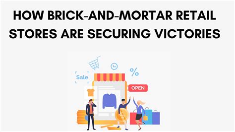 How Brick-and-Mortar Retail Stores Are Securing Victories? - Building ...