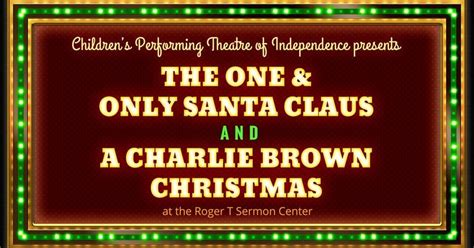 Holiday Classic Shows | The Childrens Performing Theatre, Roger T ...