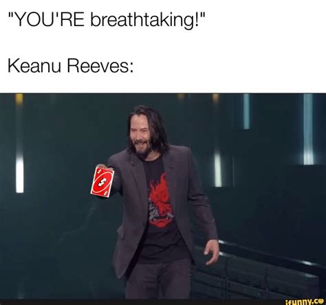 I love you, Keanu. | You