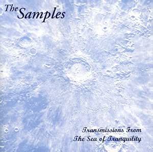 Transmissions from the Sea of Tranquility: The Samples, The Samples ...
