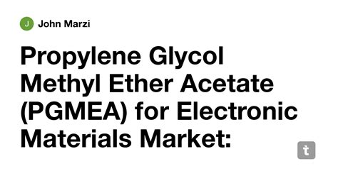 Propylene Glycol Methyl Ether Acetate (PGMEA) for Electronic Materials ...